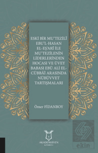 Eski Bir Mu'Tezili Ebu'l-Hasan El-Eş'Ari İle Mu'Te