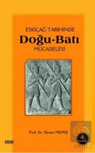Eski Çağ Tarihinde Doğu-Batı Mücadelesi