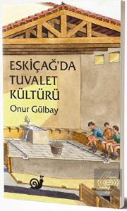Eski Çağ'da Tuvalet Kültürü