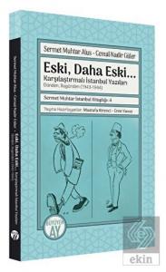 Eski, Daha Eski... -Karşılaştırmalı İstanbul Yazıl