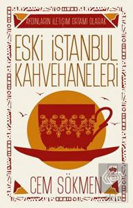 Eski İstanbul Kahvehaneleri