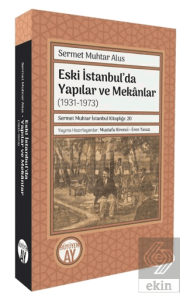 Eski İstanbul'da Yapılar ve Mekanlar (1931-1973)