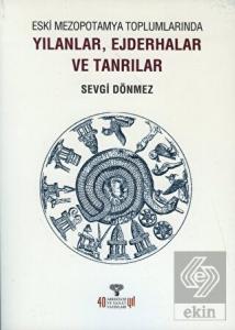 Eski Mezopotamya Toplumlarında Yılanlar Ejderhalar