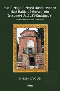 Eski Türkiye Türkçesi Metinlerinden Hacı Halifetü'