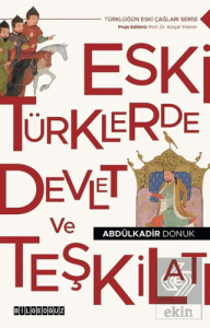Eski Türklerde Devlet ve Teşkilatı