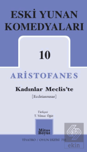 Eski Yunan Komedyaları 10 - Kadınlar Meclis'te