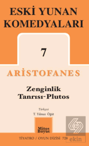 Eski Yunan Komedyaları 7 - Zenginlik Tanrısı - Plutos