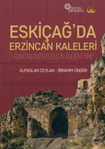 Eskiçağ'da Erzincan Kaleleri