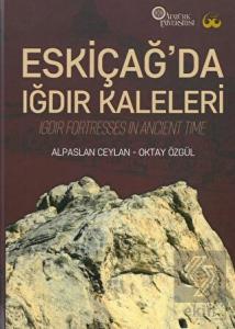 Eskiçağ'da Iğdır Kaleleri
