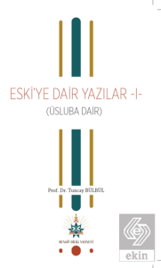 Eski'ye Dair Yazılar 1