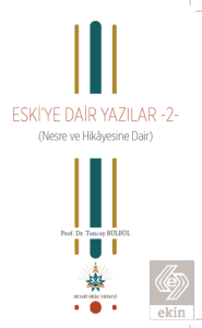 Eski'ye Dair Yazılar 2