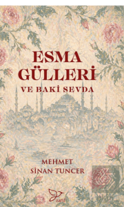 Esma Gülleri ve Baki Sevda