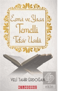 Esma ve Yasa Temelli Tefsir Usulü