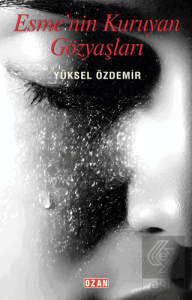 Esmenin Kuruyan Gözyaşları