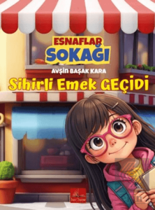 Esnaflar Sokağı Sihirli Emek Geçidi