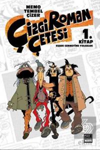 Eşşek Cennetine Yolculuk - Çizgi Roman Çetesi 1. K