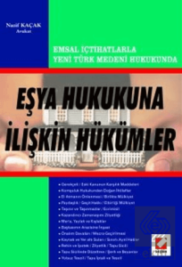 Eşya Hukukuna İlişkin Hükümler