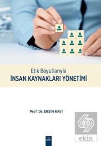 Etik Boyutlarıyla İnsan Kaynakları Yönetimi
