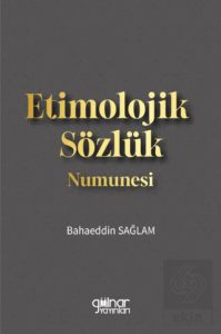 Etimolojik Sözlük Numunesi