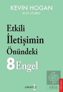 Etkili İletişimin Önündeki 8 Engel