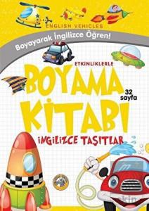 Etkinliklerle Boyama Kitabı İngilizce Taşıtlar