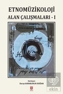 Etnomüzikoloji Alan Çalışmaları 1 Derya Karaburun Doğan