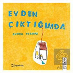 Evden Çıktığımda