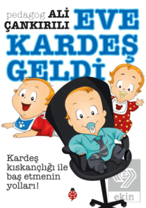 Eve Kardeş Geldi