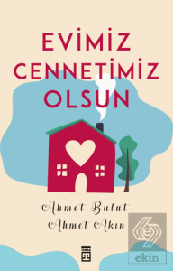 Evimiz Cennetimiz Olsun