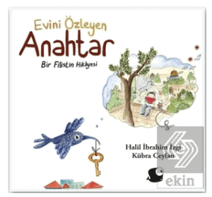 Evini Özleyen Anahtar Bir Filistin Hikayesi