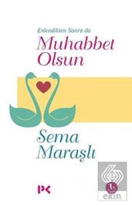 Evlendikten Sonra da Muhabbet Olsun