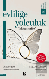 Evliliğe Yolculuk Metamorfoz