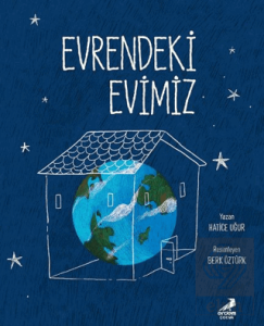 Evrendeki Evimiz