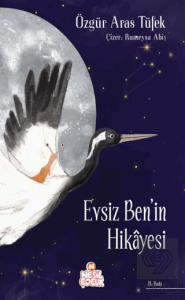 Evsiz Benin Hikayesi