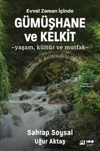 Evvel Zaman İçinde Gümüşhane ve Kelkit - Yaşam, Kü