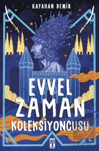 Evvel Zaman Koleksiyoncusu