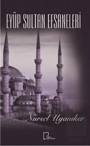 Eyüp Sultan Efsaneleri