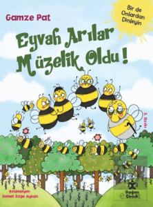 Eyvah Arılar Müzelik Oldu!