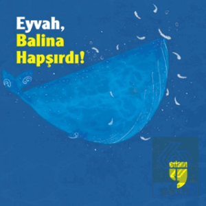 Eyvah, Balina Hapşırdı!