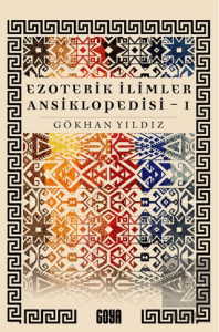 Ezoterik İlimler Ansiklopedisi (1. Cilt)
