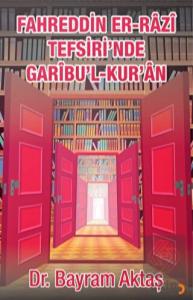 Fahreddin Er-Razi Tefsiri'nde Garibu'l Kur'ân