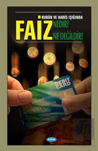 Faiz Nedir? Ne Değildir?
