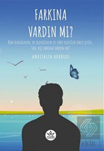 Farkına Vardın Mı?