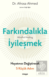 Farkındalıkla İyi·leşmek