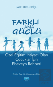 Farklı ama Güçlü