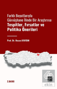 Farklı Boyutlarıyla Gümüşhane İlinde Bir Araştırma Tespitler