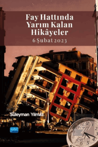 Fay Hattında Yarım Kalan Hikayeler (6 Şubat 2023)