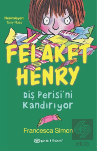 Felaket Henry Diş Perisini Kandırıyor