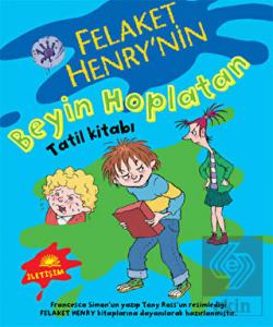 Felaket Henry'nin Beyin Hoplatan Tatil Kitabı
