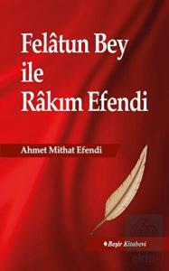 Felatun Bey ile Rakım  Efendi